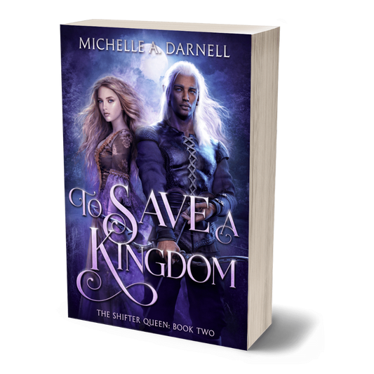 To Save a Kingdom: The Shifter Queen Book 2 Paperback