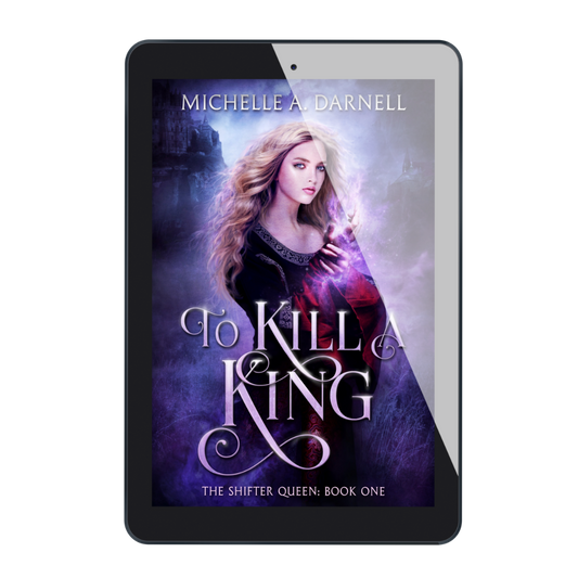 To Kill a King: The Shifter Queen Book 1